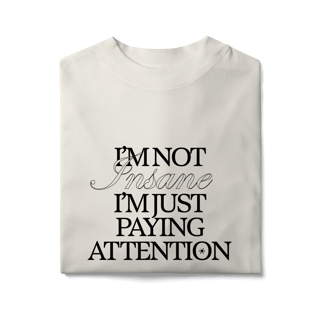 Nome do produto i'm not insane • oversized