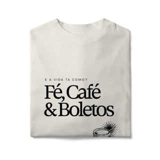 Nome do produto fé, café & boletos • oversized