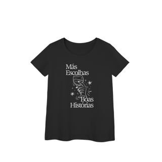 màs escolhas, boas histórias • baby look