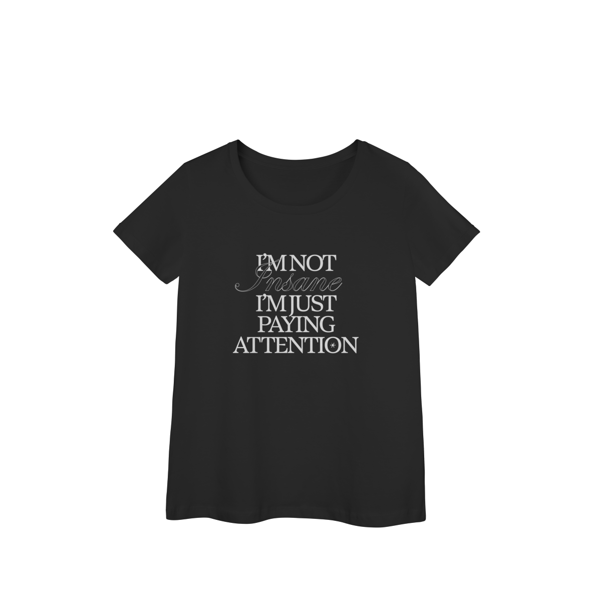 Nome do produto: i\'m not insane • baby look