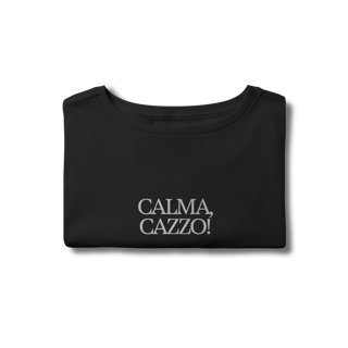 calma, cazzo • cropped