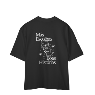 Nome do produto más escolhas, boas histórias • oversized (costas)