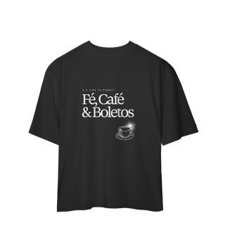 Nome do produto fé, café & boletos • oversized