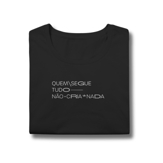 Nome do produto quem segue tudo, não cria nada • baby long