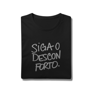 Nome do produto siga o desconforto • camiseta