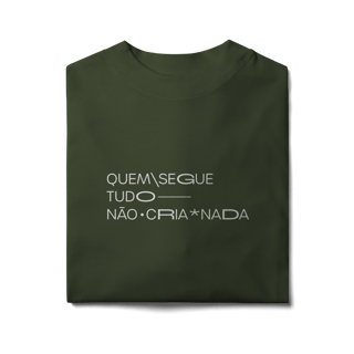 Nome do produto quem segue tudo, não cria nada • oversized
