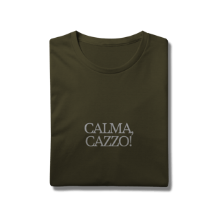 Nome do produto calma, cazzo • camiseta