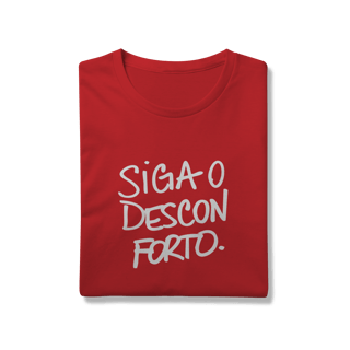 Nome do produto siga o desconforto • camiseta