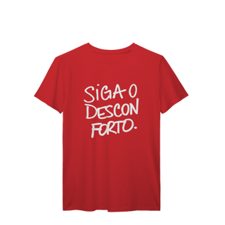 Nome do produto siga o desconforto • camiseta