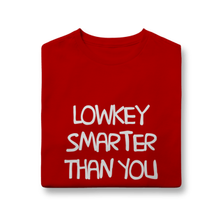 Nome do produto lowkey smarter than you • infantil (10 a 14)