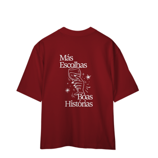 más escolhas, boas histórias • oversized (costas)