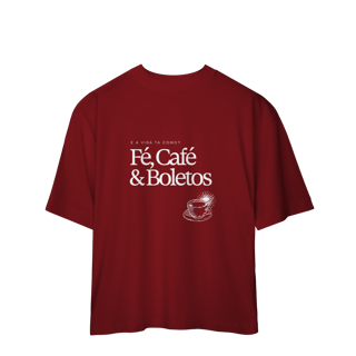Nome do produto fé, café & boletos • oversized