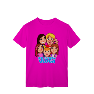 Camiseta ADULTO - Pai Também Vloga (Várias Cores)