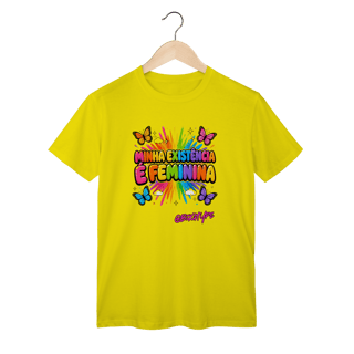 Nome do produto Camiseta Minha existência é feminina