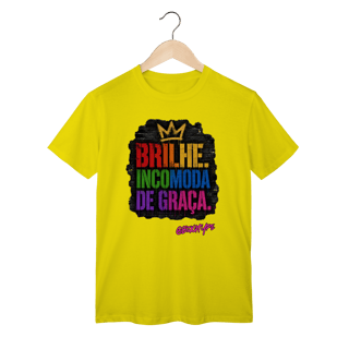 Nome do produto Camiseta Brilhe. Incomoda de graça