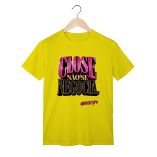 Nome do produto Camiseta Close não se negocia