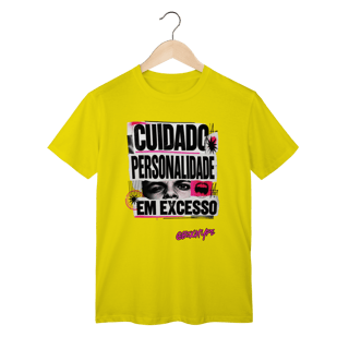 Nome do produto Camiseta Cuidado: personalidade em excesso