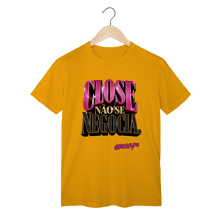 Nome do produto Camiseta Close não se negocia