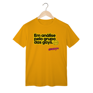 Nome do produto Camiseta Em análise pelo grupo das gays