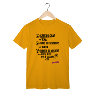 Nome do produto Camiseta Quem disse que é escolha?