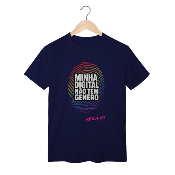 Camiseta Minha digital não tem gênero