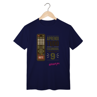 Nome do produto Camiseta Aprendi tudo escondido, depois das 9