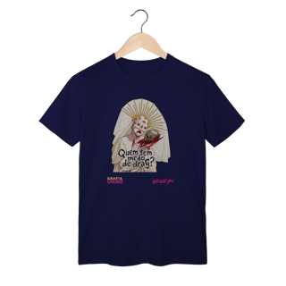 Nome do produto Camiseta Quem tem medo de drag?
