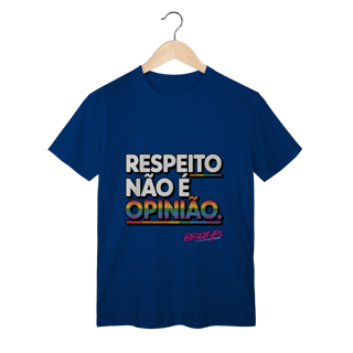 Nome do produto Camiseta Respeito não é opinião
