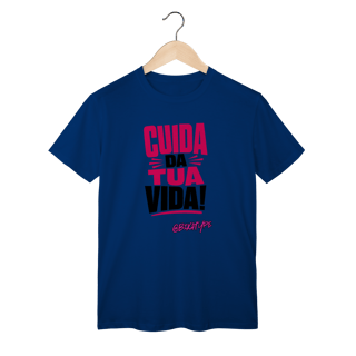 Nome do produto Camiseta Cuida da tua vida