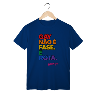 Nome do produto Camiseta Gay não é fase. É rota.