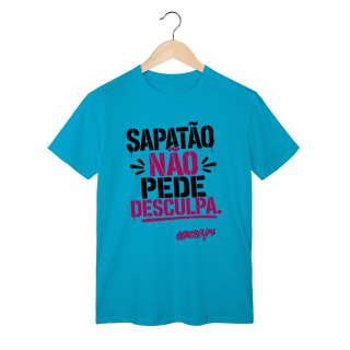 Camiseta Sapatão não pede desculpa