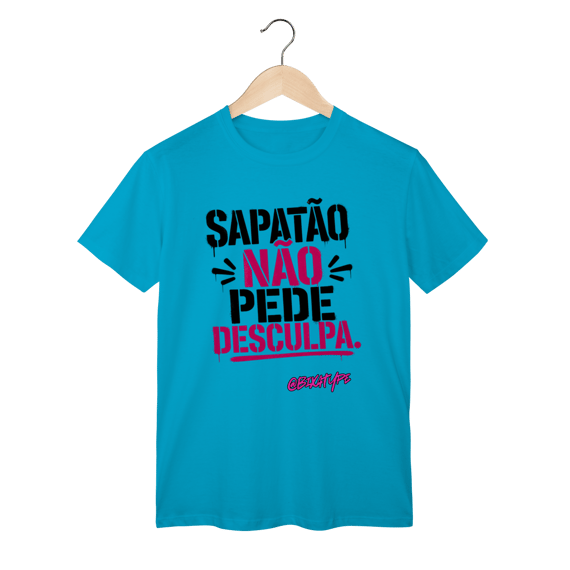 Camiseta Sapatão não pede desculpa
