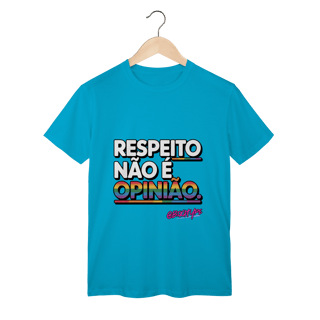 Nome do produto Camiseta Respeito não é opinião