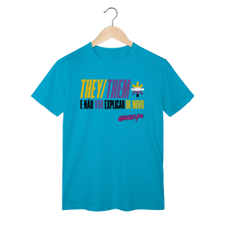 Nome do produto Camiseta They/Them e não vou explicar de novo