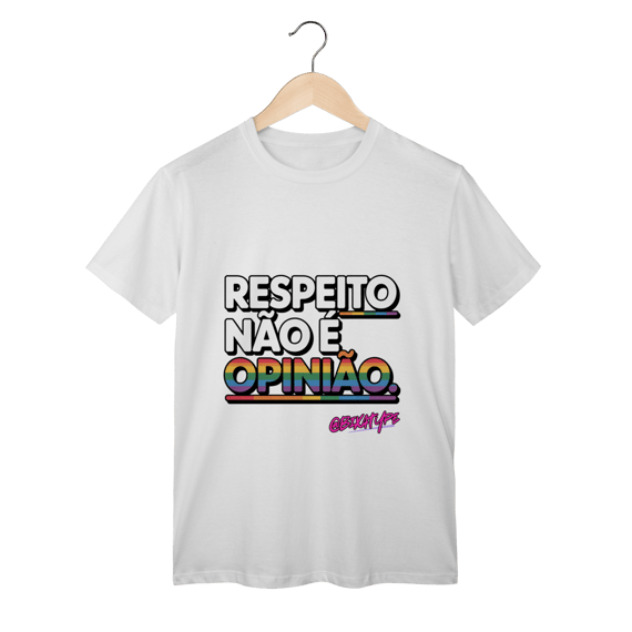 Camiseta Respeito não é opinião