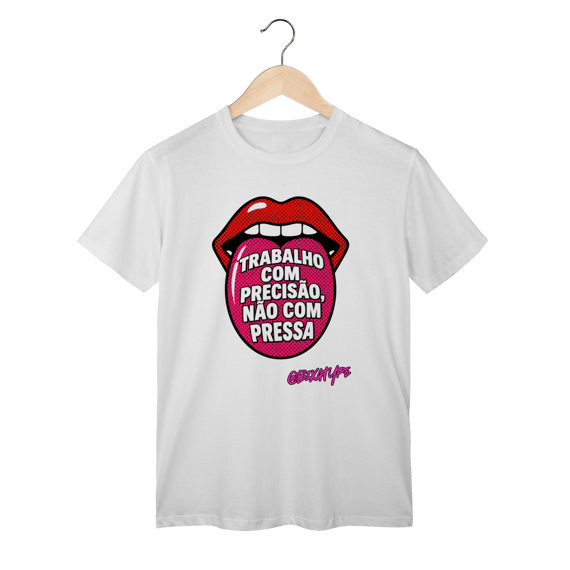 Camiseta Trabalho com precisão, não com pressa