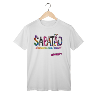 Camiseta Sapatão: Já foi ofensa, hoje é orgulho!