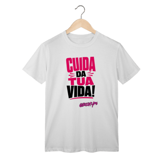 Nome do produto Camiseta Cuida da tua vida