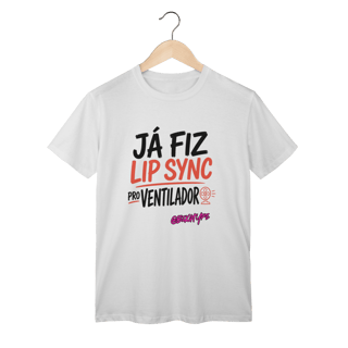 Nome do produto Camiseta Lip Sync pro Ventilador