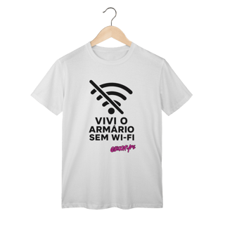 Nome do produto Camiseta Vivi o armário sem wi-fi