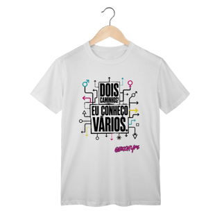 Nome do produto Camiseta Dois caminhos? Eu conheço vários