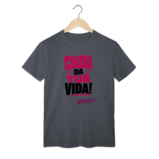 Camiseta Cuida da tua vida