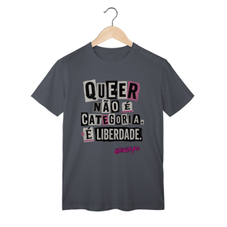 Nome do produto Camiseta Queer não é categoria. É liberdade.