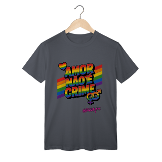 Nome do produto Camiseta Amor Não é Crime