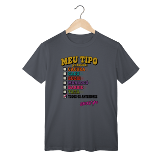 Nome do produto Camiseta Meu Tipo (Clássico)
