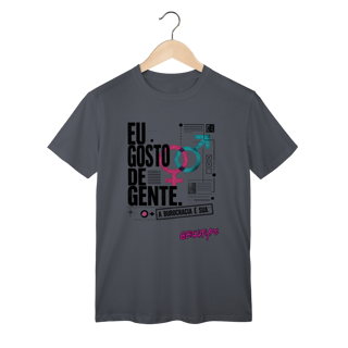 Nome do produto Camiseta Eu gosto de gente. A burocracia é sua