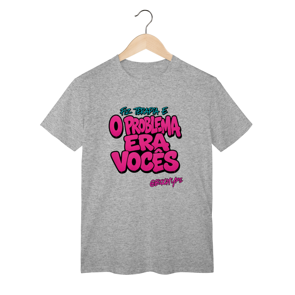 Fiz terapia e o problema era vocês