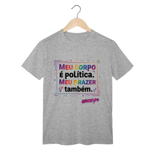 Nome do produto Camiseta Meu Corpo É Política