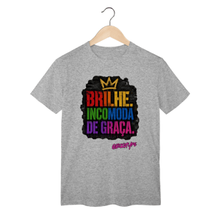 Nome do produto Camiseta Brilhe. Incomoda de graça