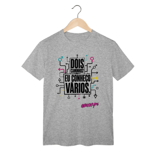 Nome do produto Camiseta Dois caminhos? Eu conheço vários